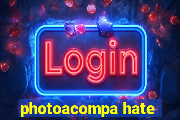 photoacompa hate